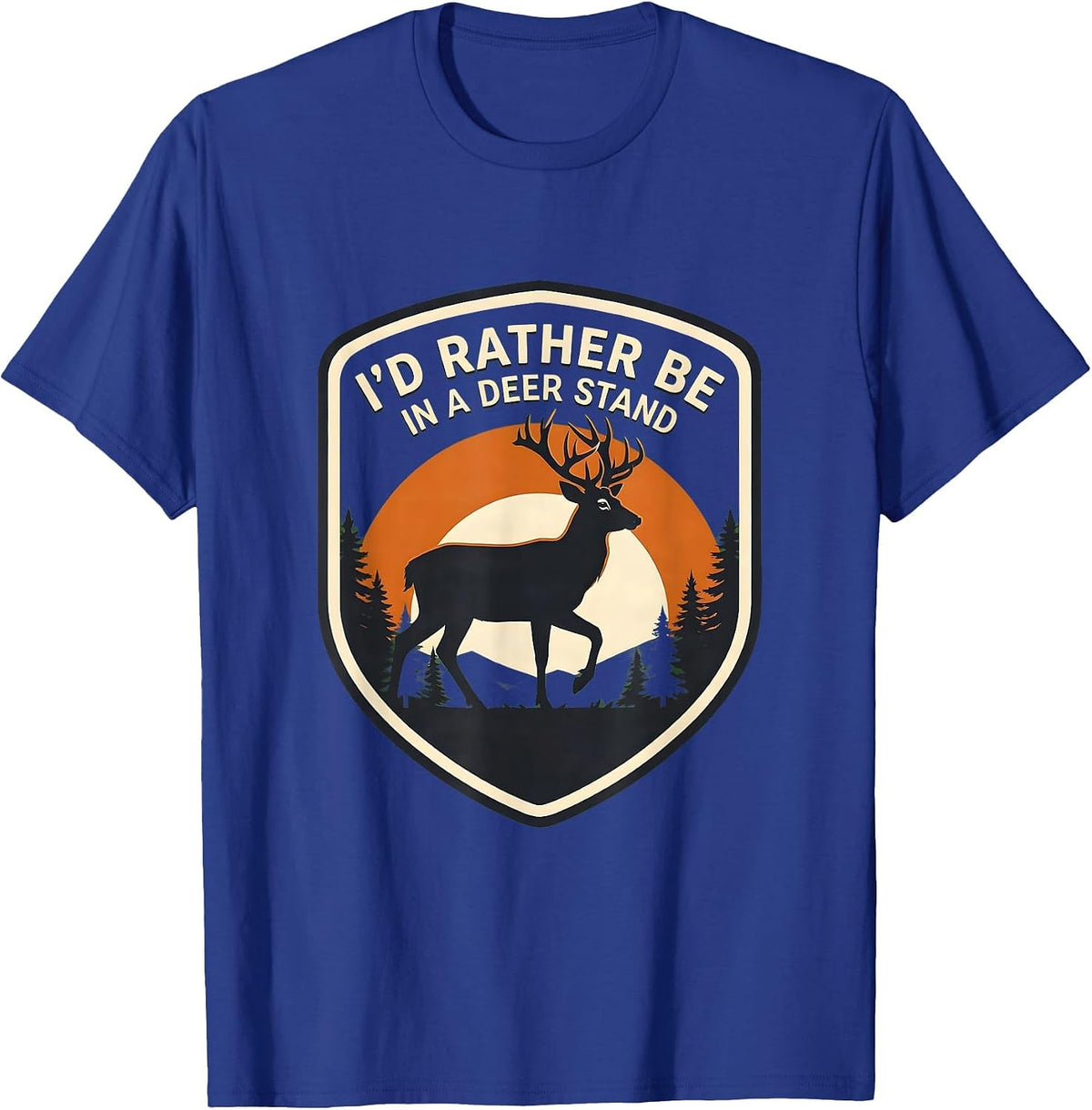 I'd Rather Be In A Deer Stand Funny Deer Hunter Outdoor T-Shirt - Royal Blue