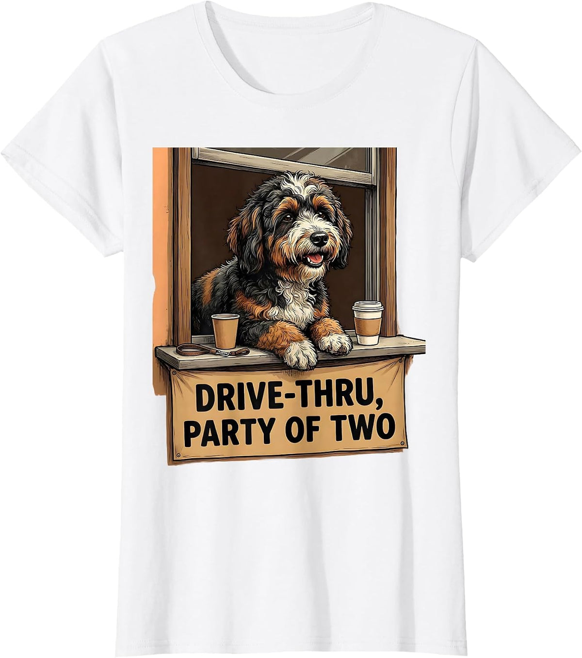 Women's Drive-Thru Party Of Two Funny Bernedoodle Coffee Lover T-Shirt - White