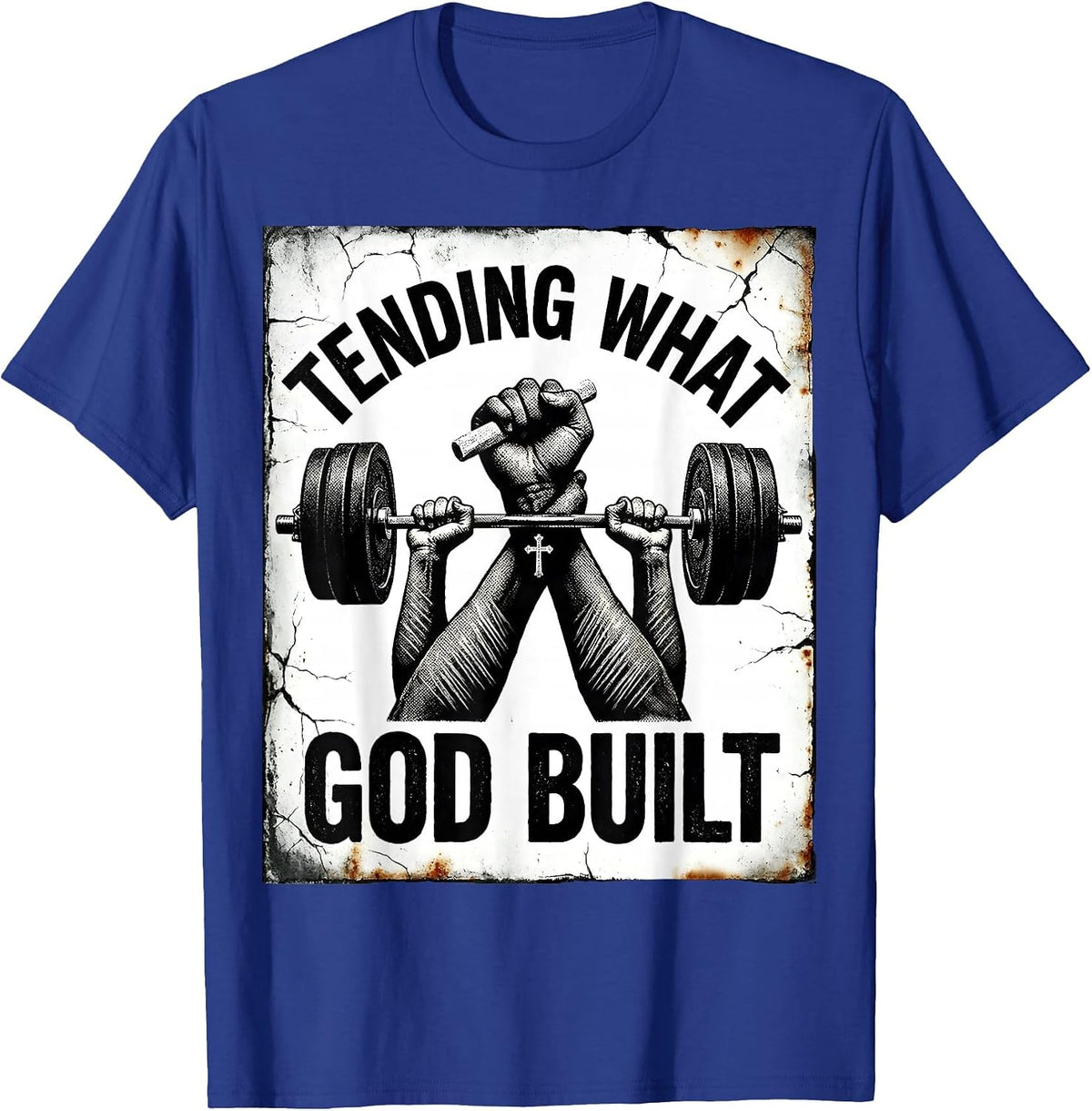 Men's Tending What God Built Distressed Christian Gym Faith T-Shirt - Royal Blue