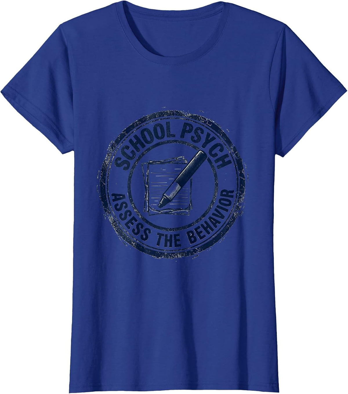 Women's School Psych Assess The Behavior Funny School Counselor Gift T-Shirt - Royal Blue