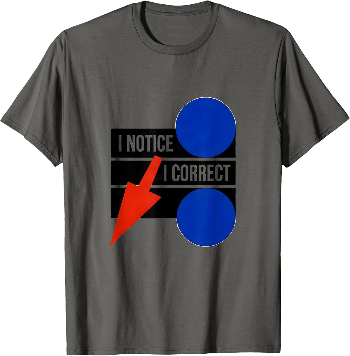 Men's I Notice I Correct Funny Grammar Teacher Punctuation Humor T-Shirt - Asphalt Grey