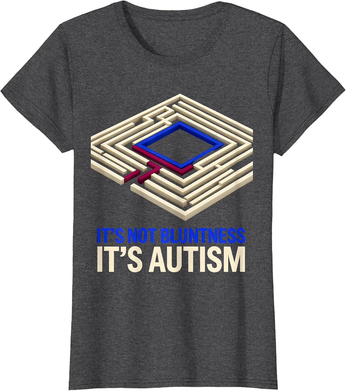 Women's It's Not Bluntness It's Autism Geometric Neurodiversity T-Shirt - Dark Heather Grey