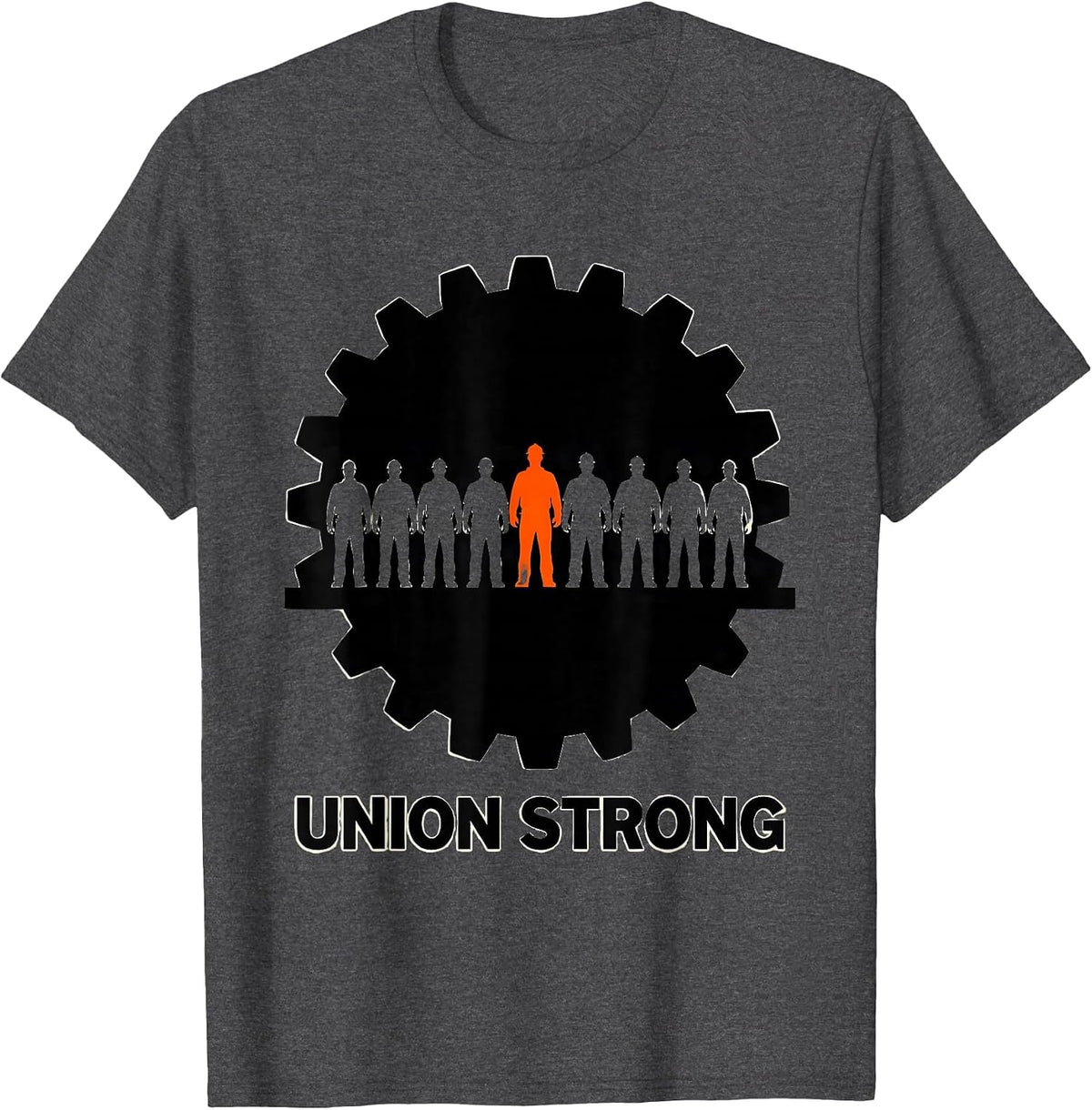 Union Strong Skilled Trades Worker Labor Movement Solidarity T-Shirt - Dark Heather Grey