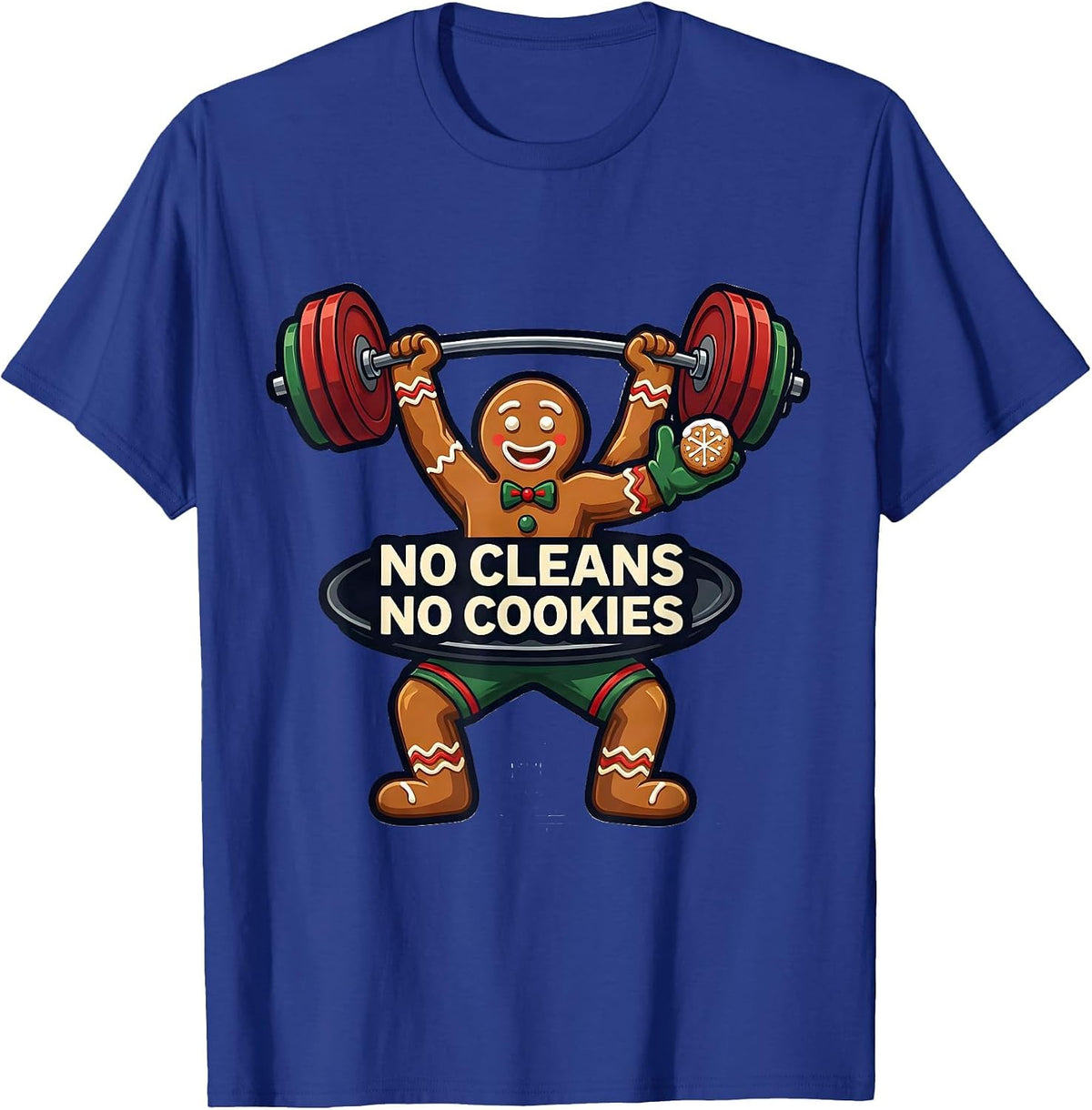 No Cleans No Cookies Funny Gingerbread Man Gym Bodybuilding T-Shirt - Royal Blue