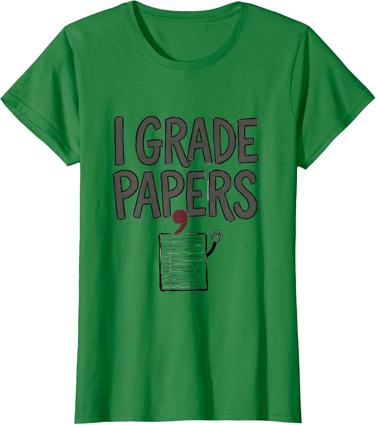 Women's I Grade, Papers Funny Grammar Teacher Punctuation Humor T-Shirt - Kelly Green