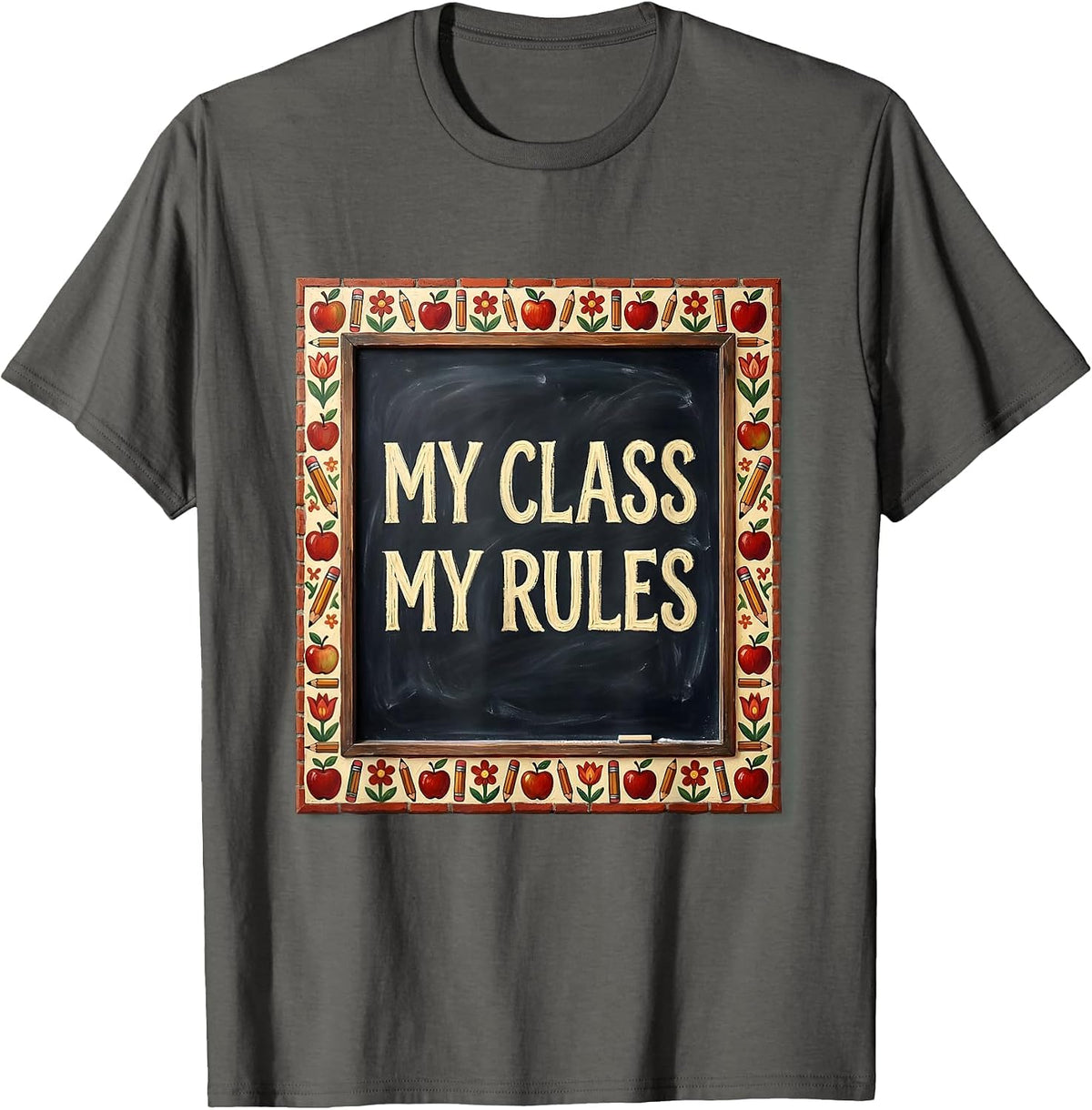 My Class My Rules Second Grade Teacher Design T-Shirt - Asphalt Grey