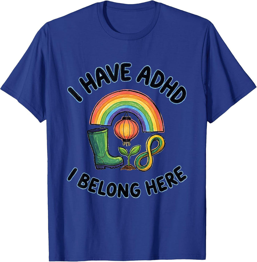 I Have ADHD I Belong Here Naive Kidcore Neurodiversity Humor T-Shirt - Royal Blue