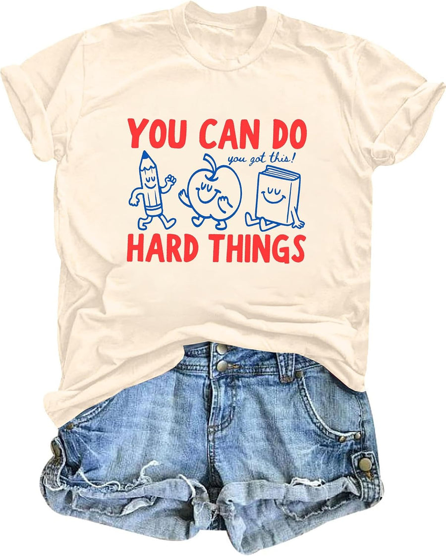 Womens You Can Do Hard Things Teacher Shirts Funny You Got This Inspiration T-Shirt - Beige
