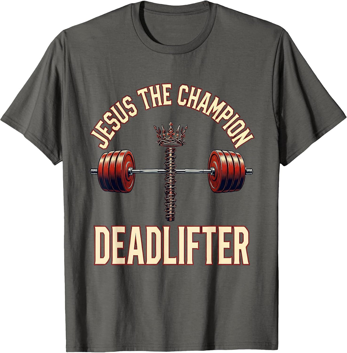Men's Jesus The Champion Deadlifter Funny Christian Gym T-Shirt - Asphalt Grey