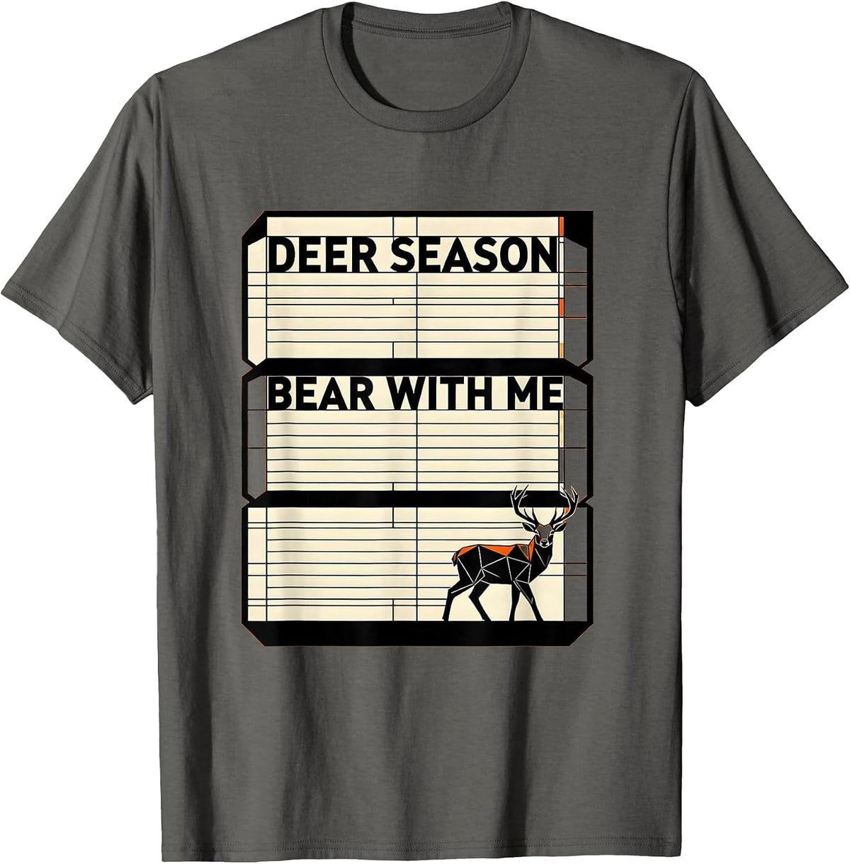 Men's Deer Season Bear With Me Funny Hunting Humorous Coyote T-Shirt - Asphalt Grey