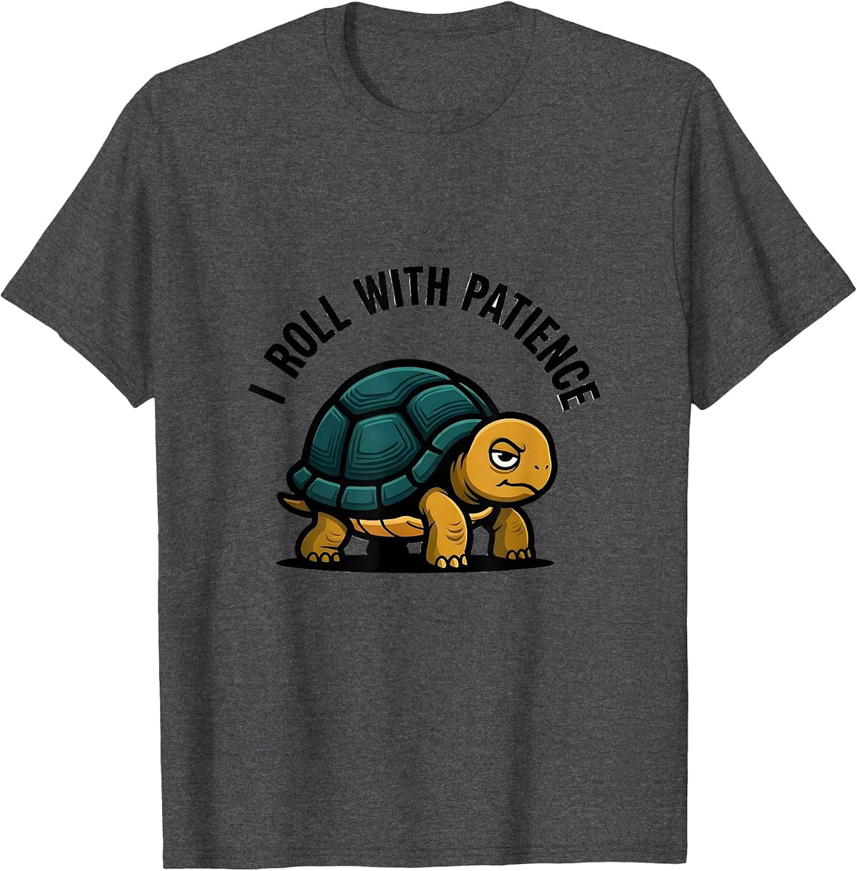 Men's I Roll With Patience Funny Tortoise Lover Pet Owner Humor T-Shirt - Dark Heather Grey