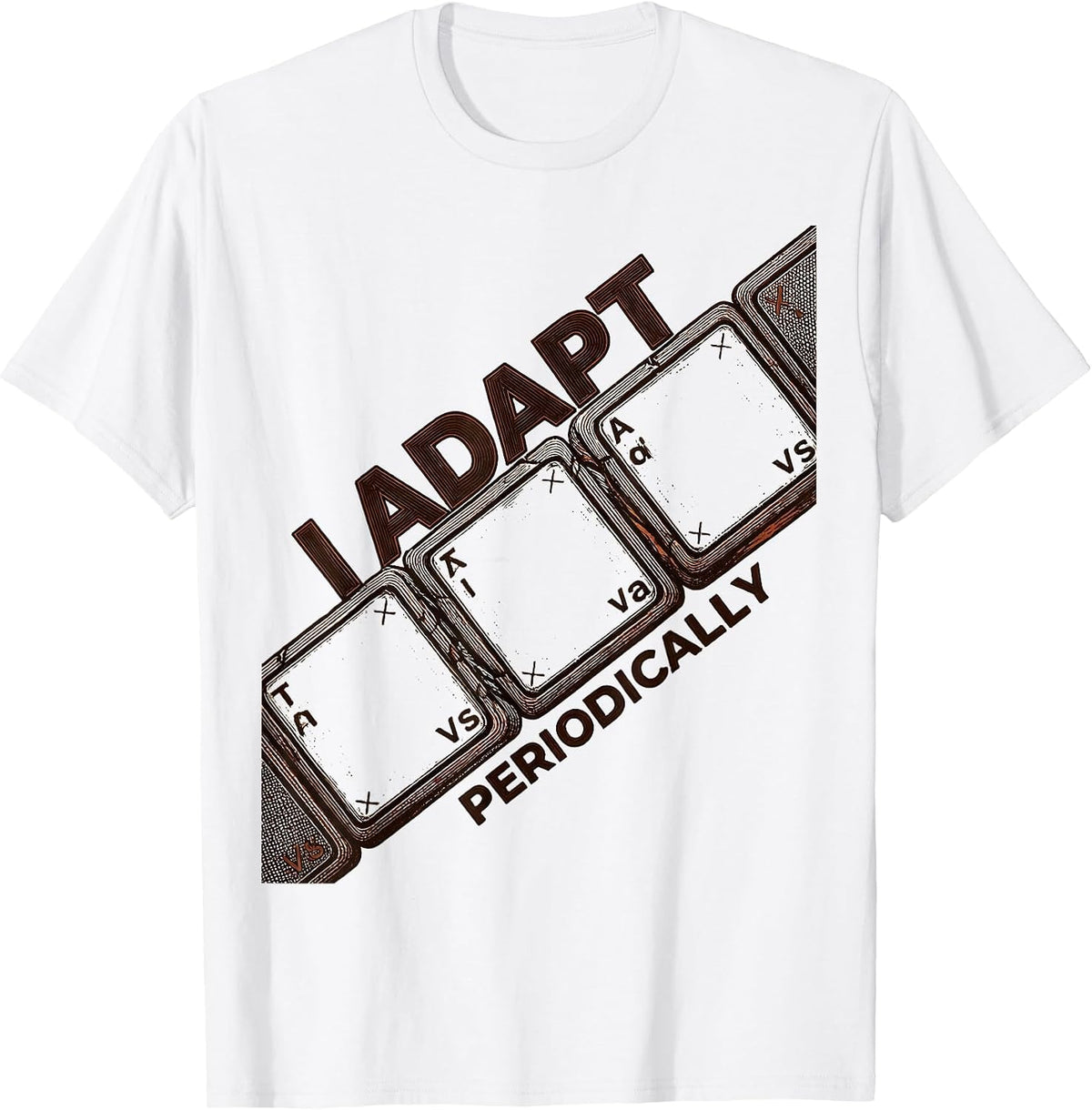 Men's I Adapt Periodically Funny Chemistry Science Student Nerdy T-Shirt - White