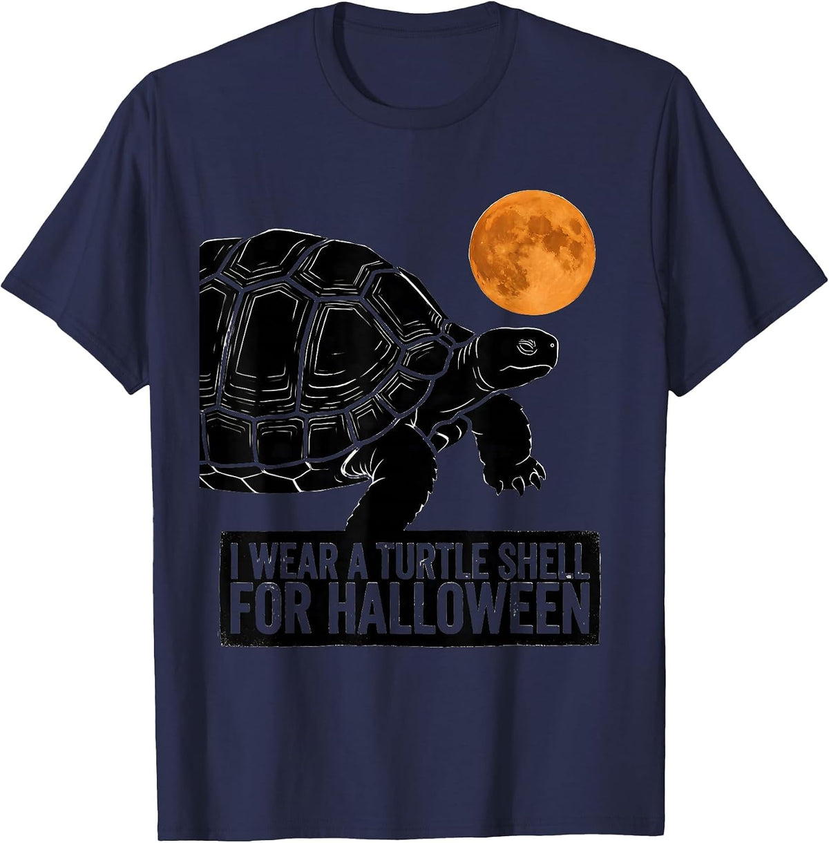 I Wear A Turtle Shell For Halloween Funny Costume T-Shirt - Navy Blue