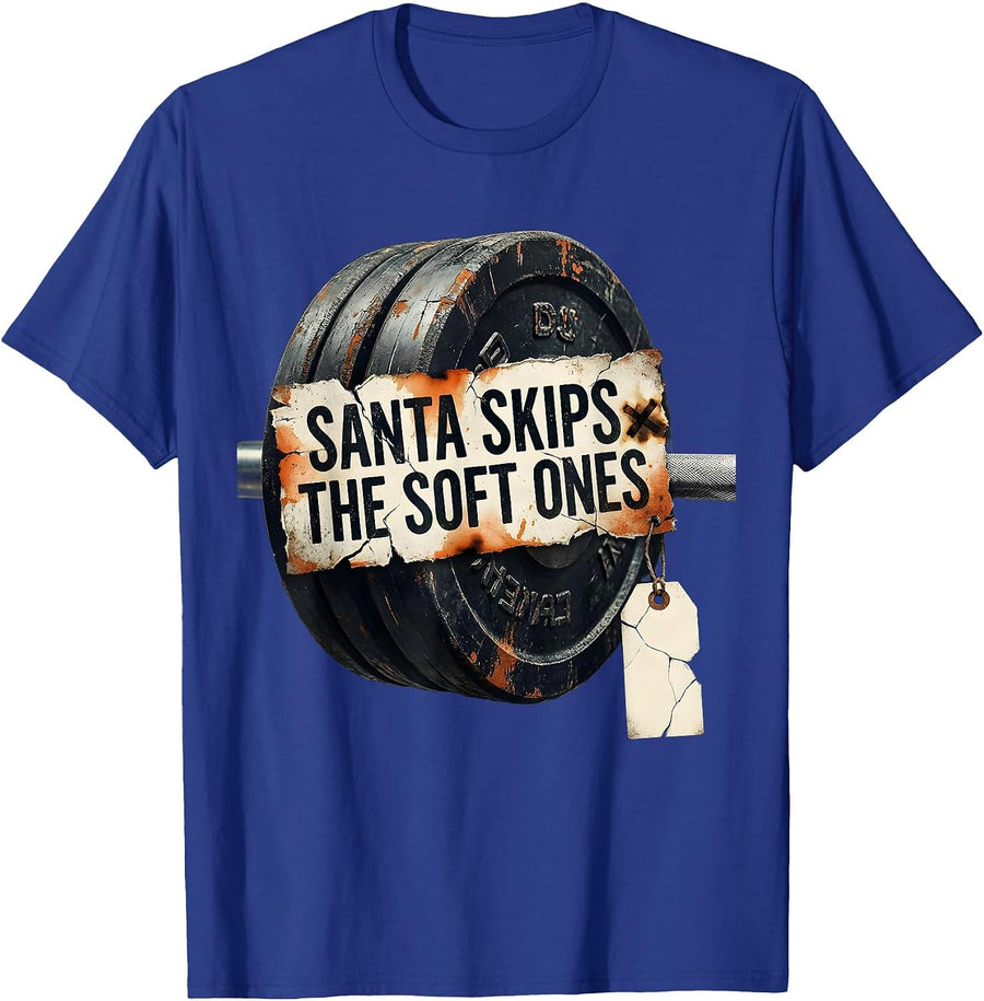 Santa Skips The Soft Ones Distressed Funny Christmas Gym T-Shirt - Royal Blue