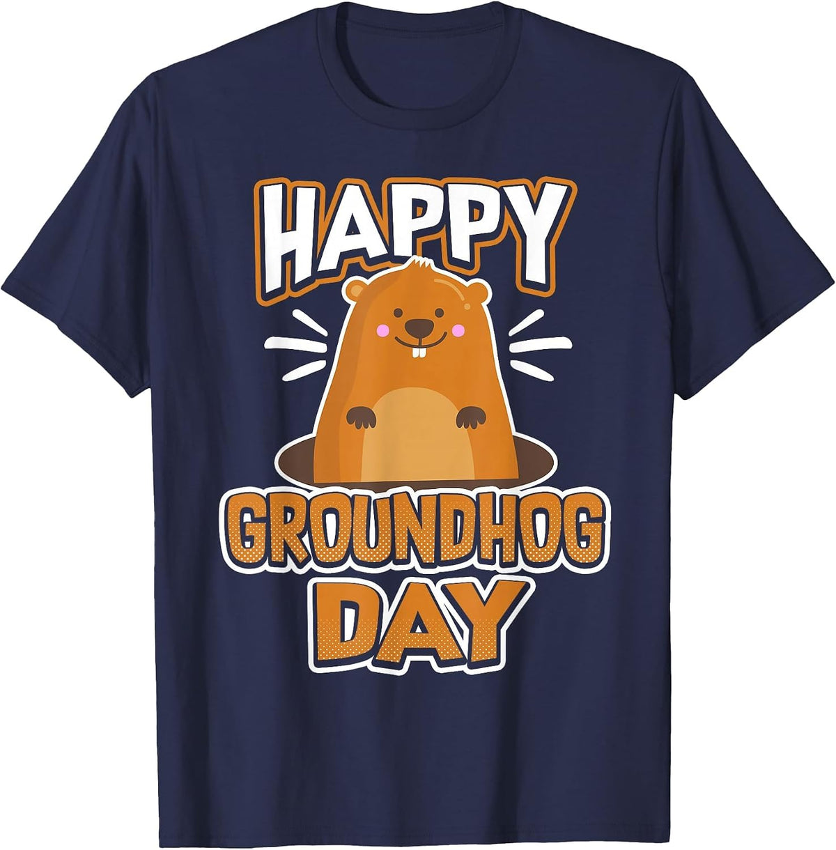 Happy Groundhog Day 2023 T-Shirt - Navy Blue