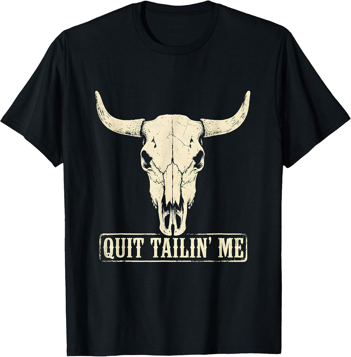 Men's Quit Tailin' Me Boho Western Horse Lover Humor T-Shirt - Black