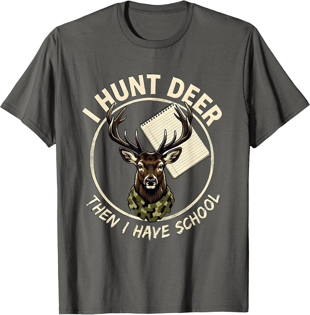 I Hunt Deer Then I Have School Funny Youth Deer Hunting Camo T-Shirt - Asphalt Grey