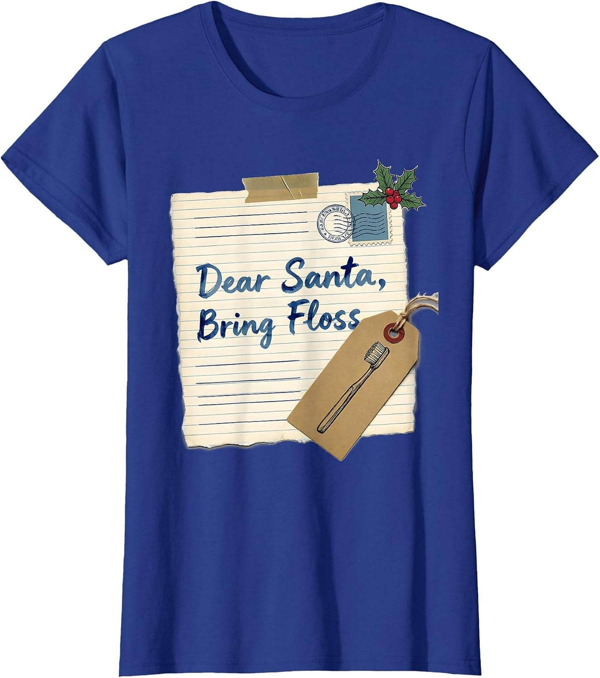 Women's Dear Santa Bring Floss Funny Dental Christmas Dentist T-Shirt - Royal Blue