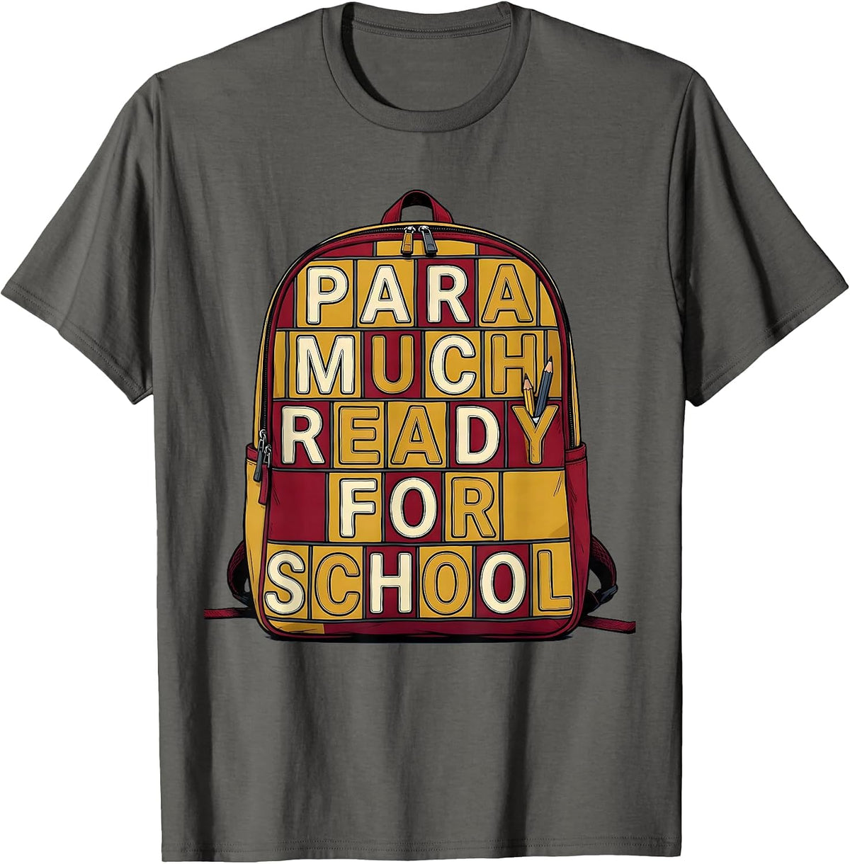 Men's Para Much Ready For School Bold Rounded Paraeducator Back T-Shirt - Asphalt Grey