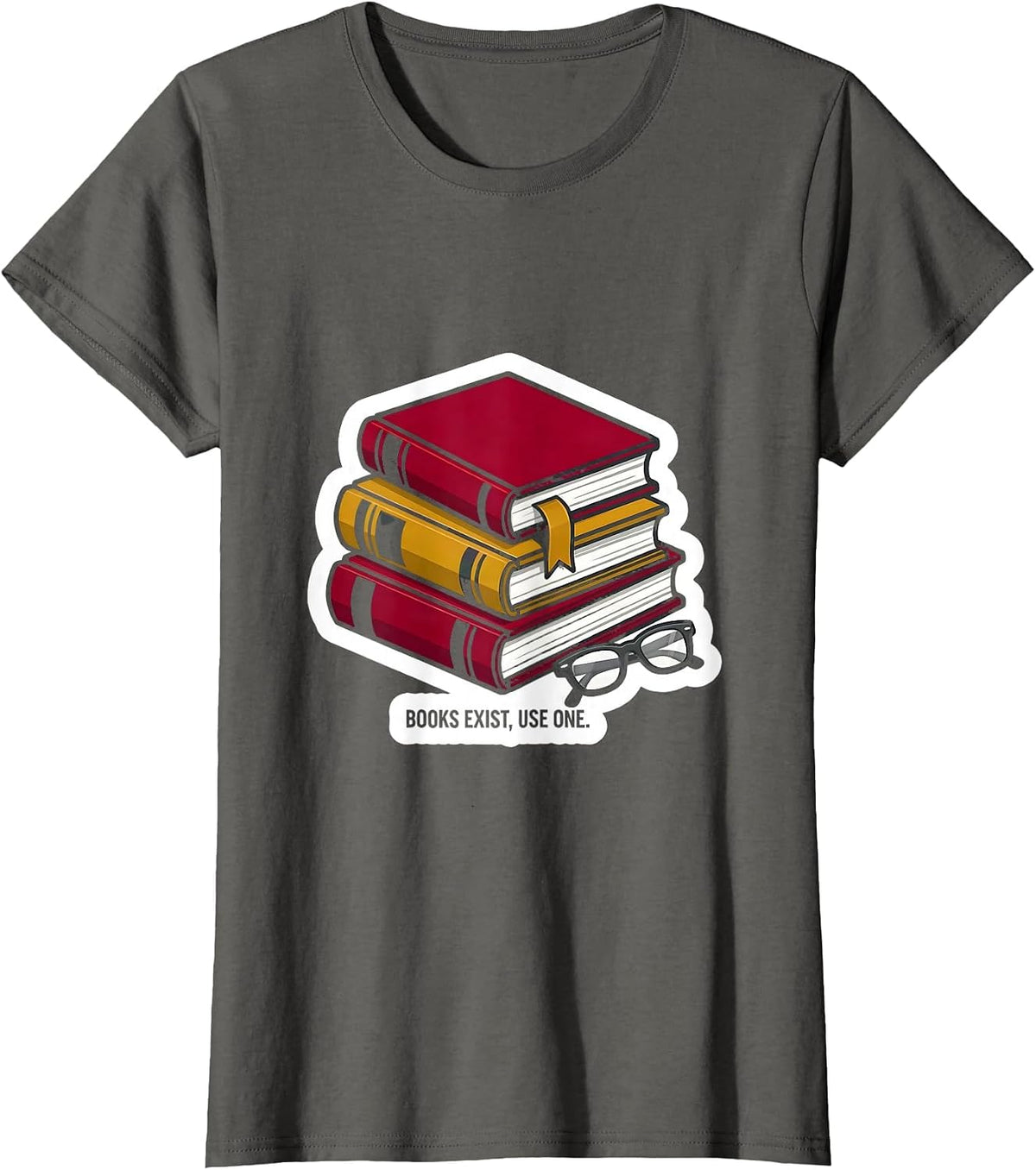 Women's Books Exist, Use One Funny English Teacher Reading Humor T-Shirt - Asphalt Grey