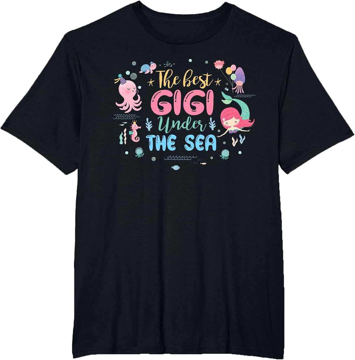 Birthday Girl Shirt The Best Gigi Under The Sea T-Shirt - Black