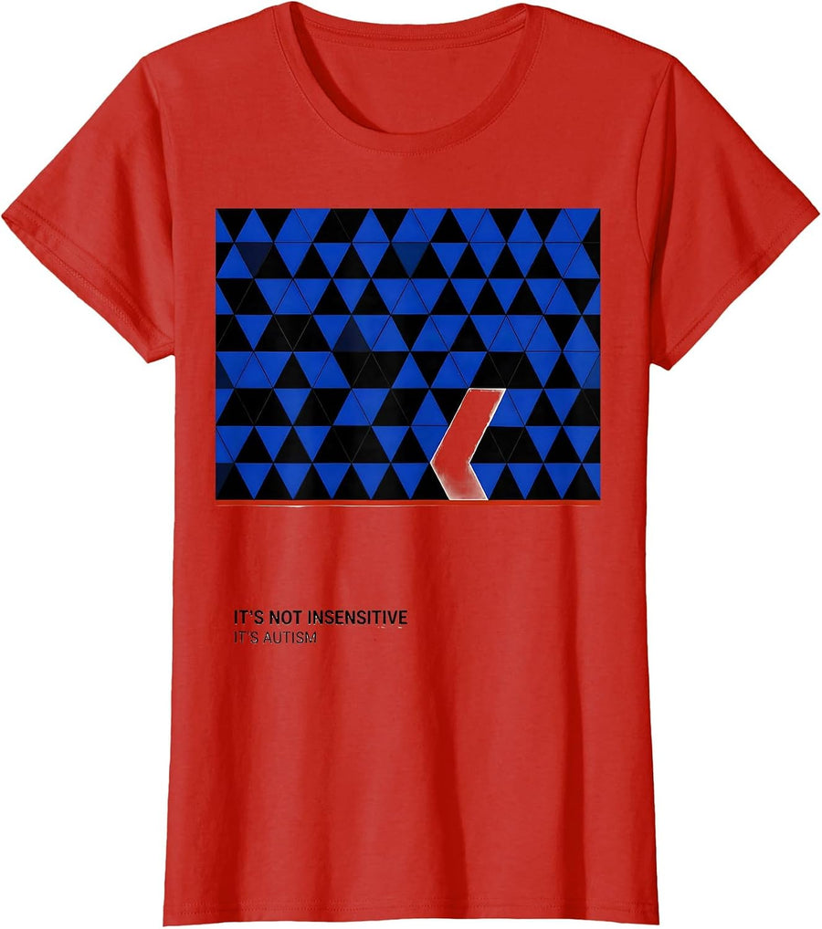 Women's It's Not Insensitive It's Autism Geometric Neurodiversity T-Shirt - Red
