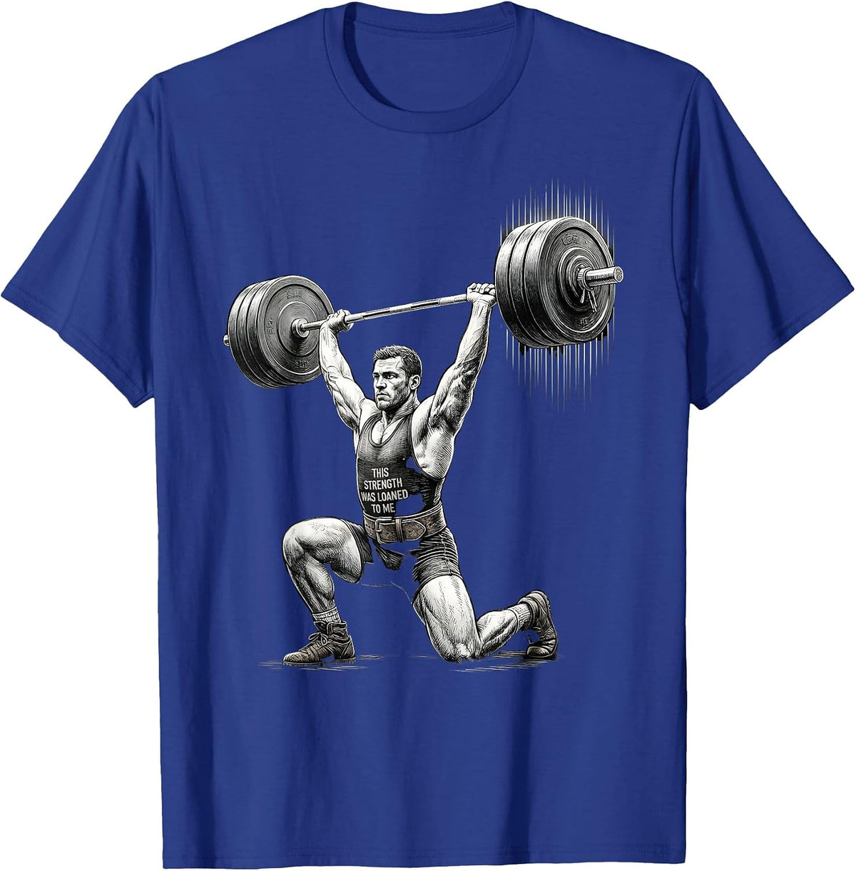 This Strength Was Loaned To Me Funny Christian Gym T-Shirt - Royal Blue