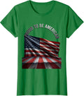 Women's Proud to Be American Flag Patriotic Design T-Shirt - Kelly Green