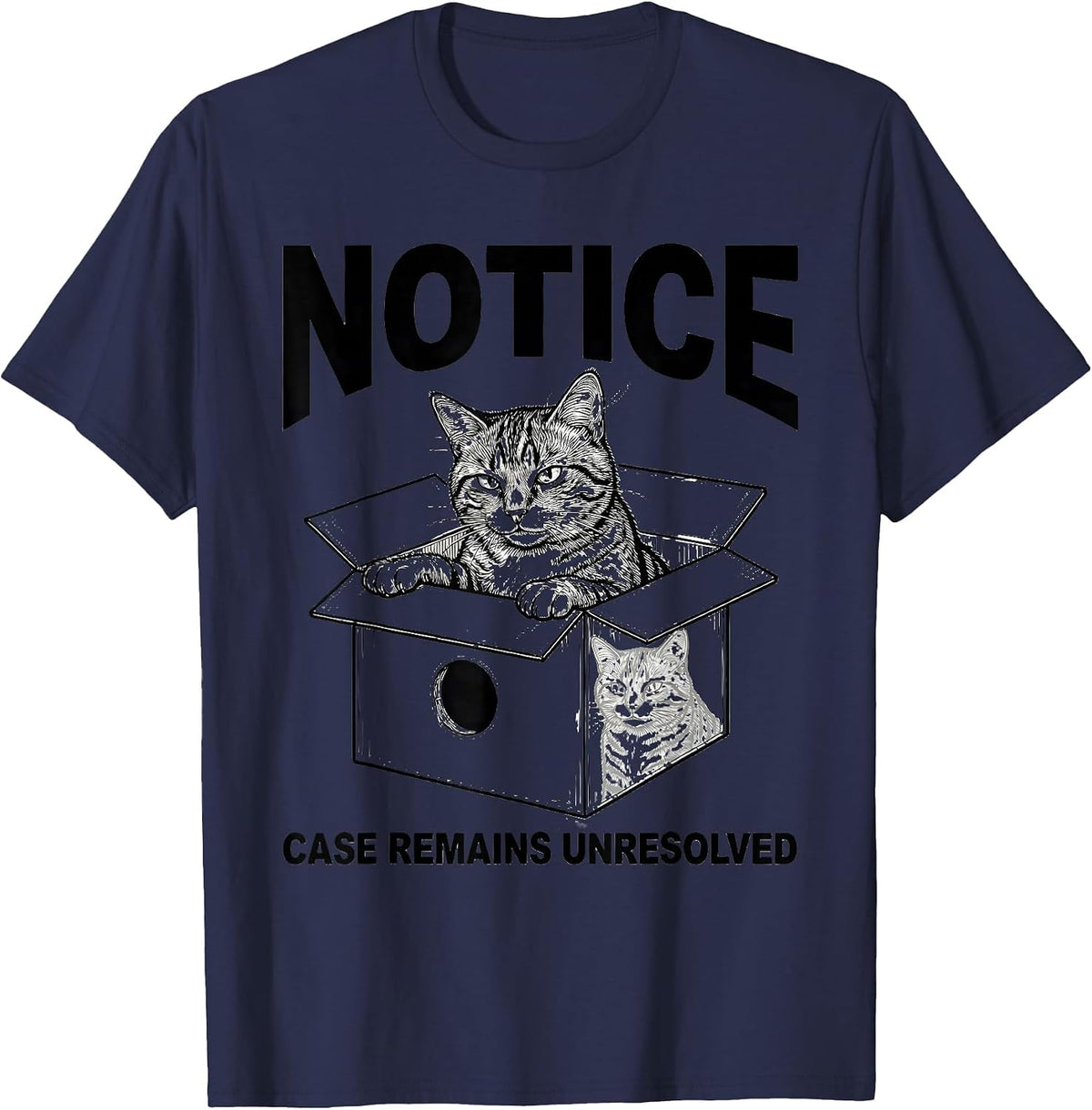 Notice: Case Remains Unresolved Funny Science Cat Lover T-Shirt - Navy Blue