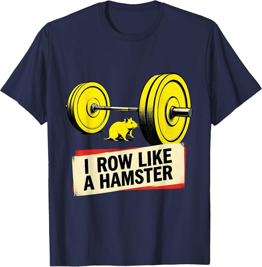 I Row Like A Hamster Funny Gym Meme Weightlifting Workout T-Shirt - Navy Blue