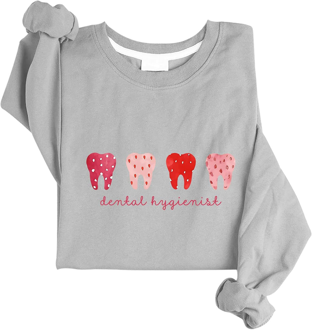 Dental Hygienist Valentines Sweatshirt Dental Hygienist Sweatshirt - Grey