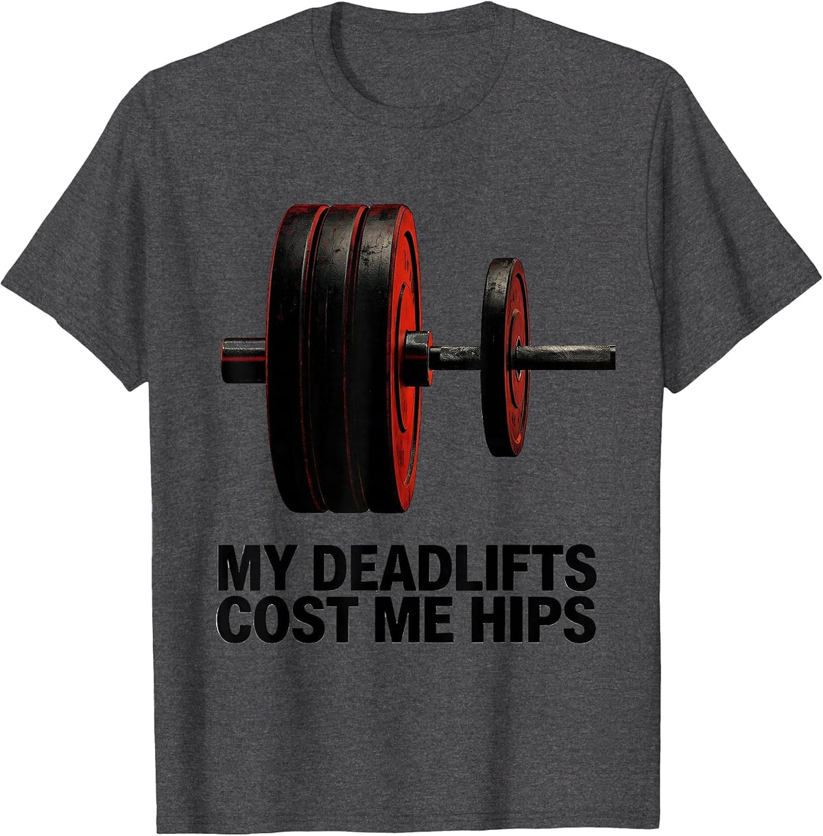Men's My Deadlifts Cost Me Hips Brutalist Gym Workout Humor T-Shirt - Dark Heather Grey