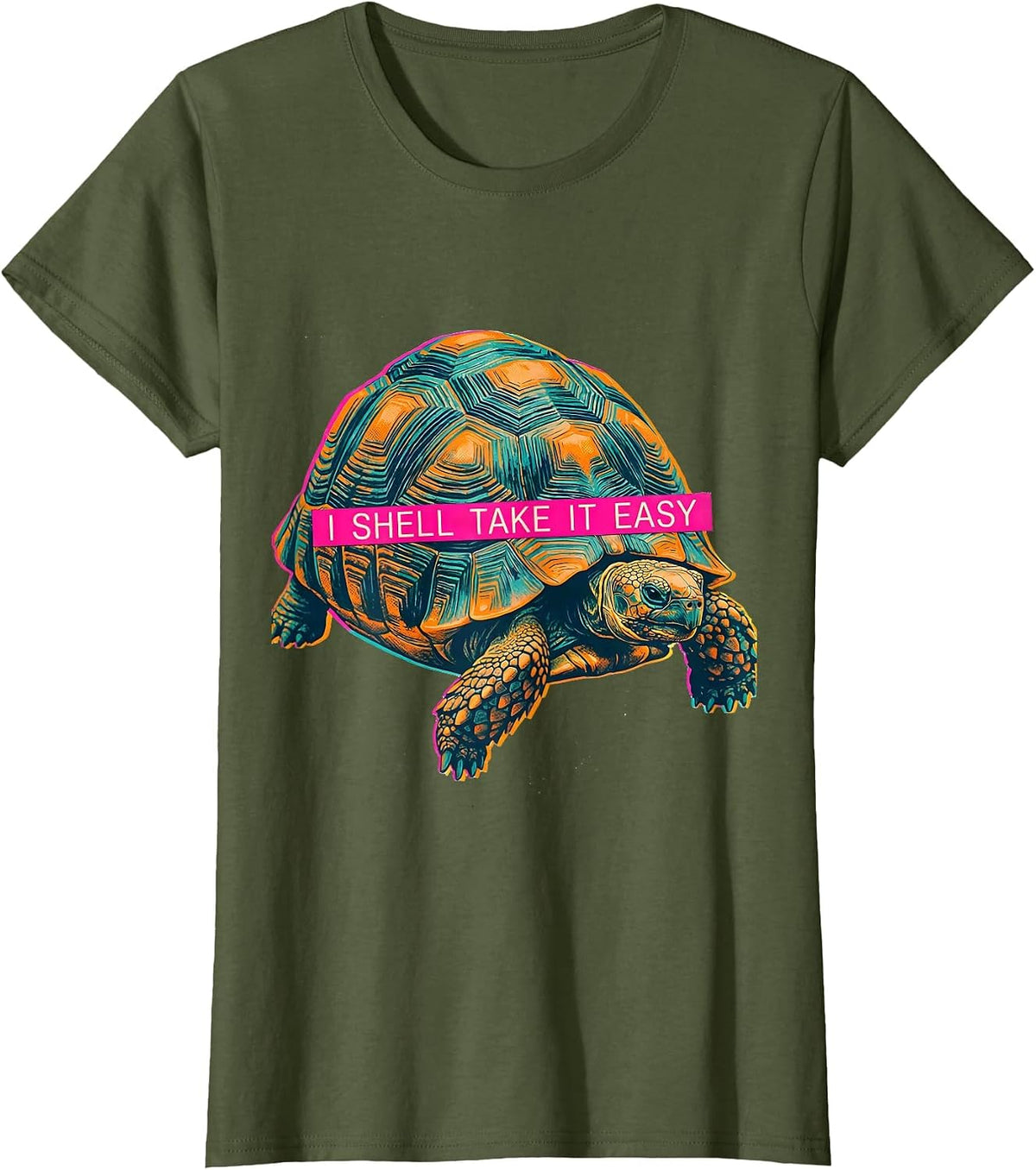 Women's I Shell Take It Easy Funny Tortoise Lover Pet Owner Humor T-Shirt - Olive Green