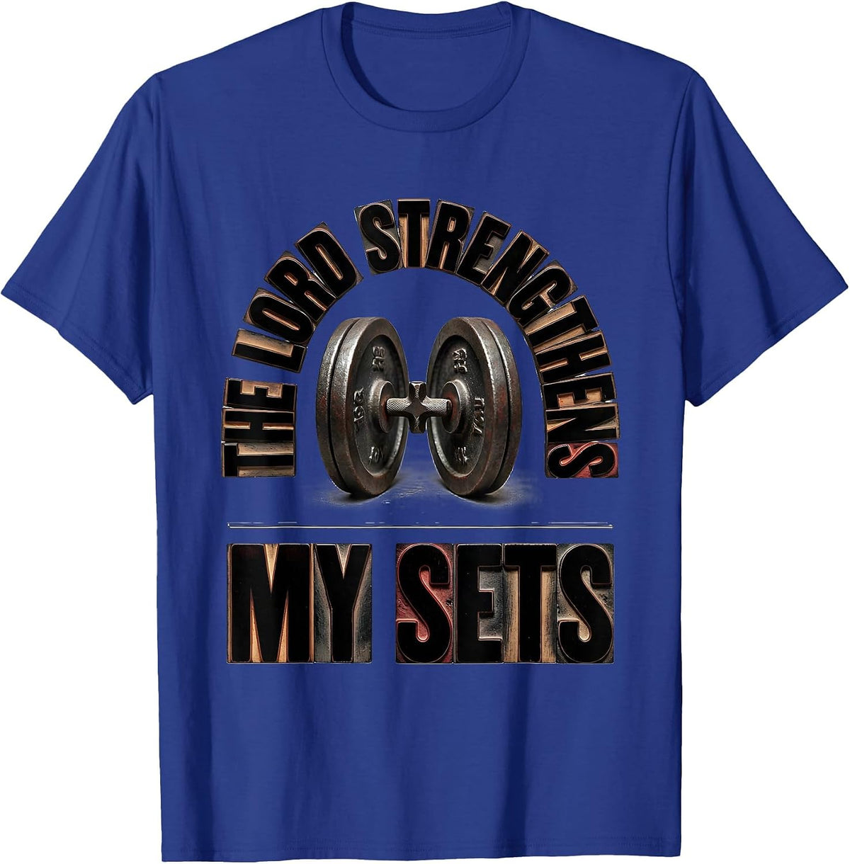 Men's The Lord Strengthens My Sets Christian Gym Weightlifting T-Shirt - Royal Blue