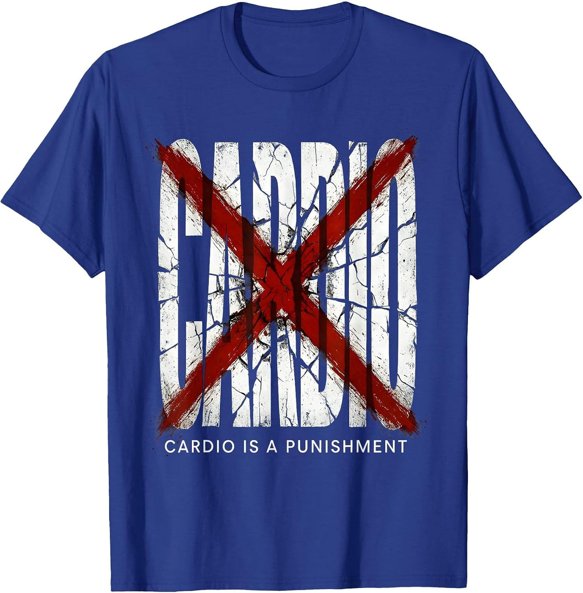 Men's Cardio Is A Punishment Gym Humor Design T-Shirt - Royal Blue