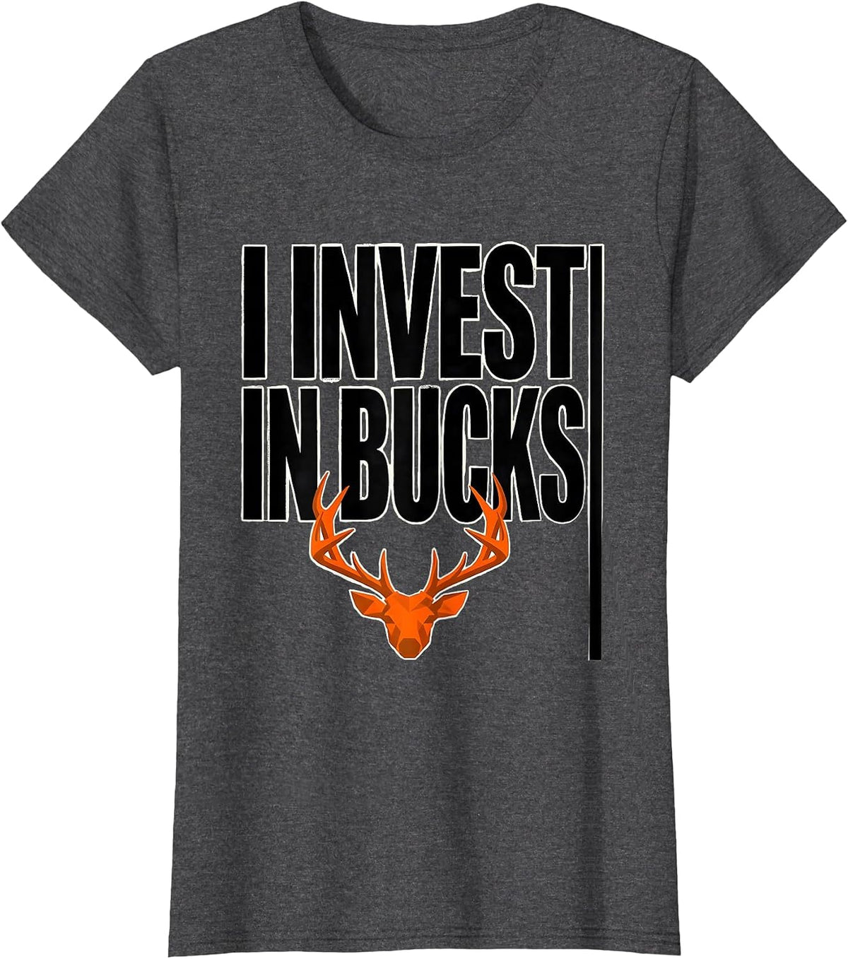 Women's I Invest In Bucks Funny Deer Hunting Camo Dad Humor T-Shirt - Dark Heather Grey