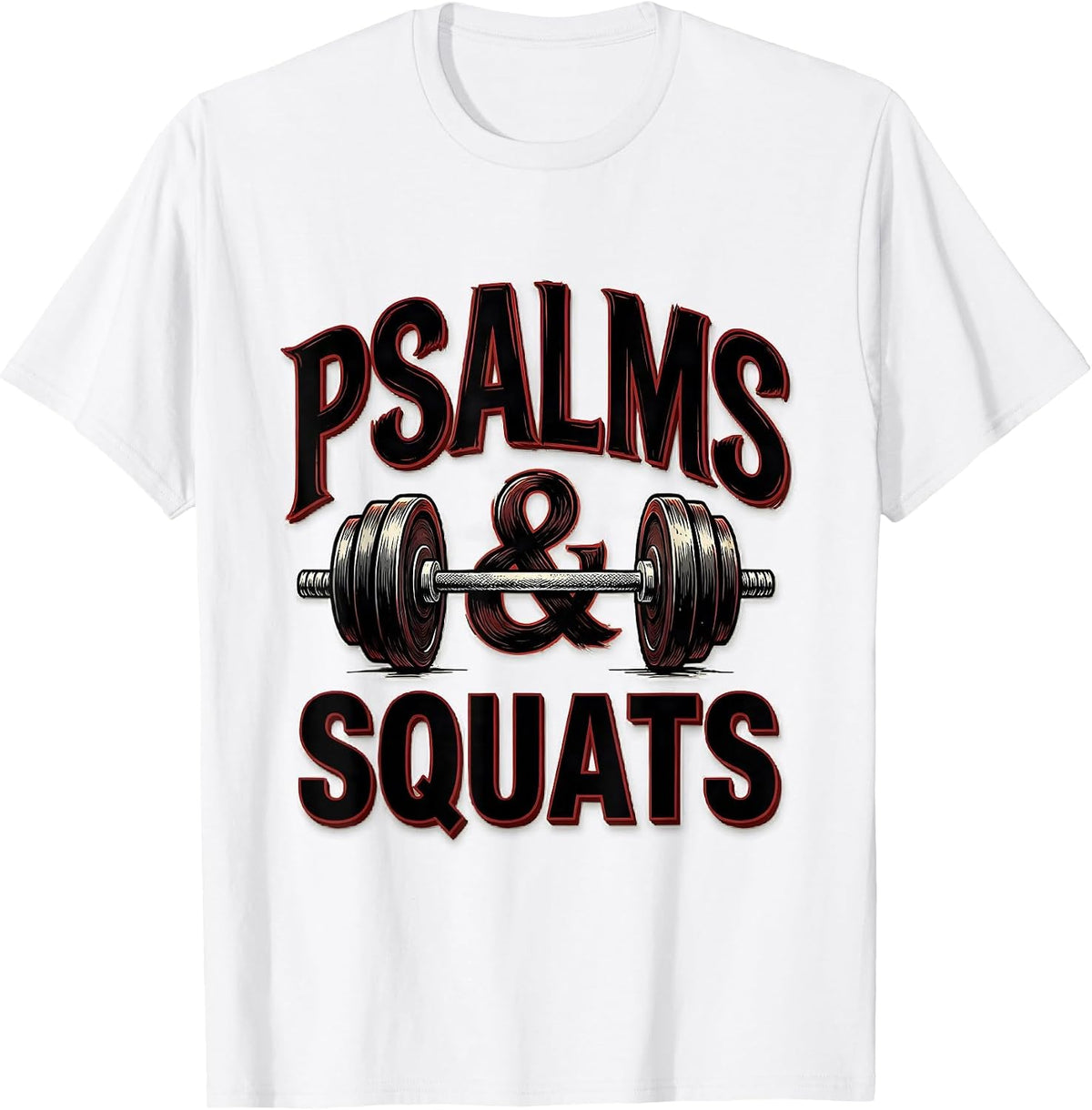Men's Psalms Squats Faith Fitness Funny Gym Design T-Shirt - White