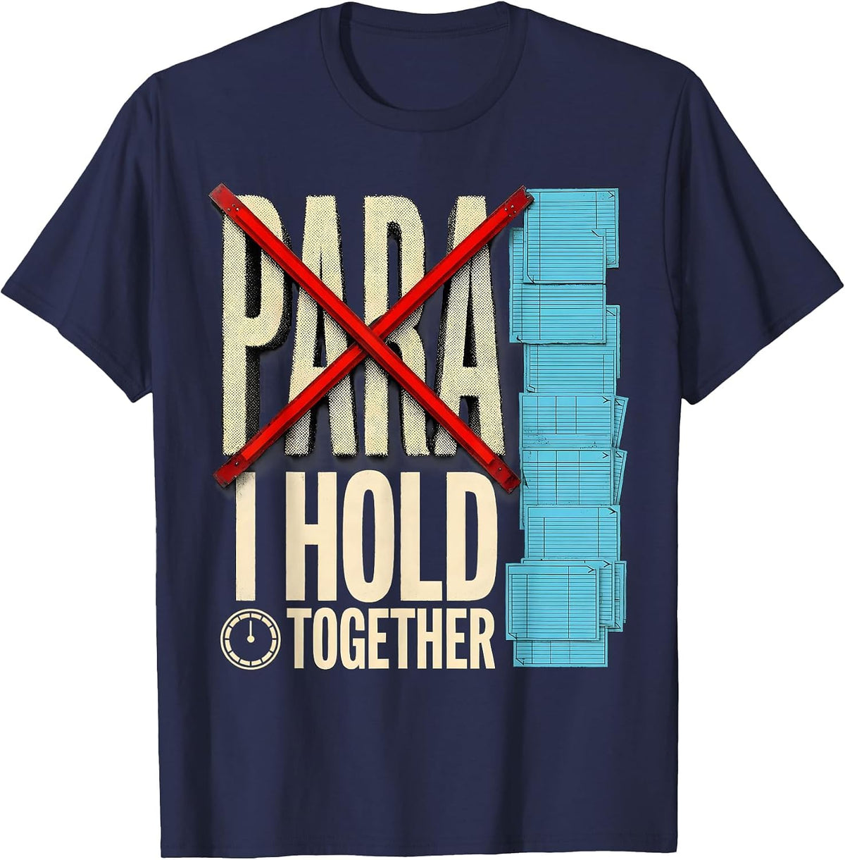I Hold Para Together Funny Paraprofessional Paraeducator T-Shirt - Navy Blue