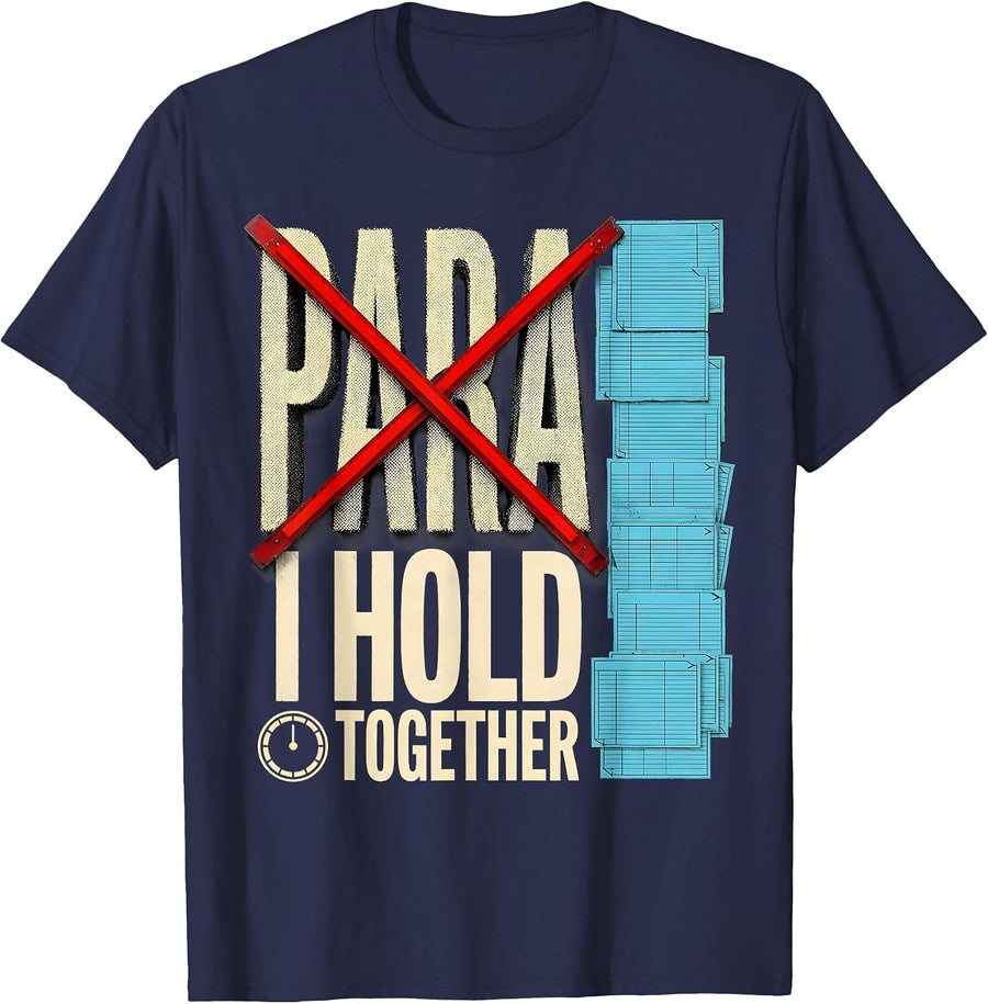 I Hold Para Together Funny Paraprofessional Paraeducator T-Shirt - Navy Blue