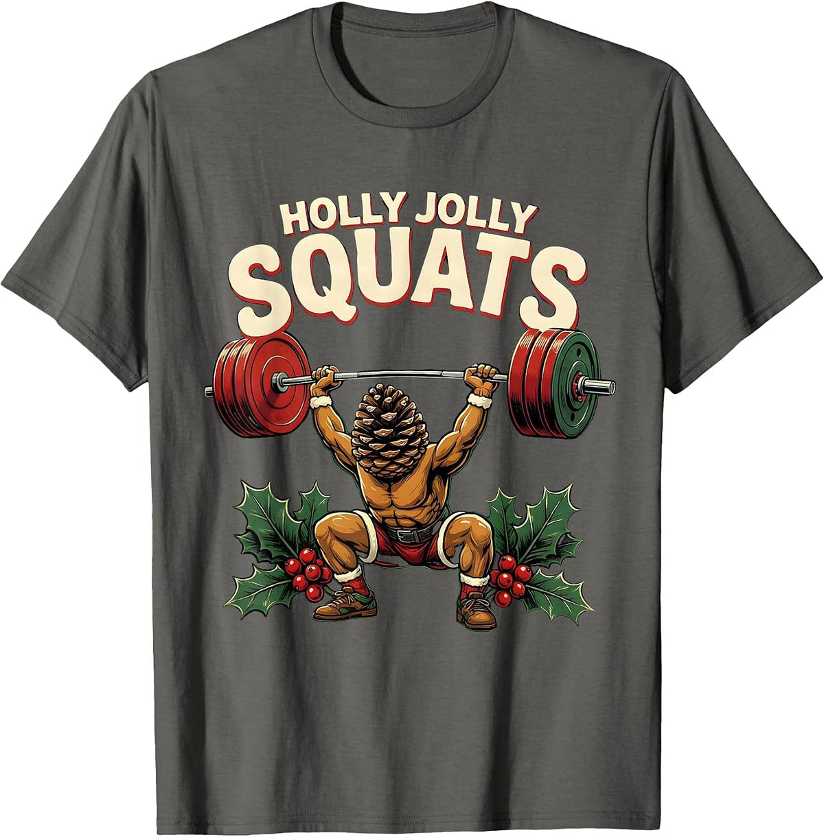 Holly Jolly Squats Funny Christmas Gym Workout Fitness Gift T-Shirt - Asphalt Grey