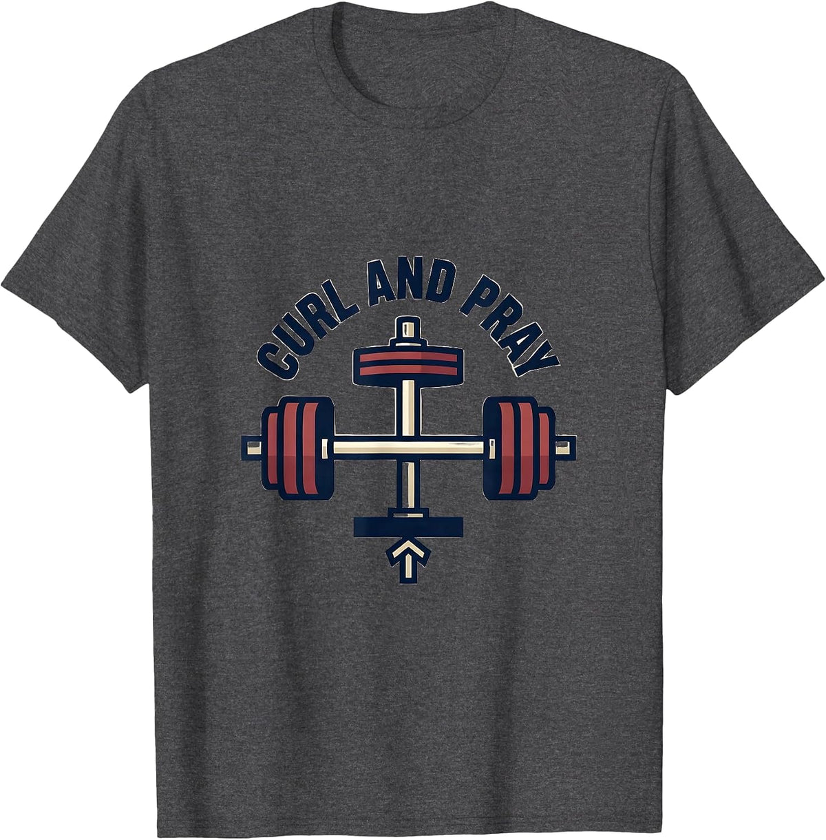 Men's Curl And Pray Funny Christian Gym Deadlifter Faith Fitness T-Shirt - Dark Heather Grey