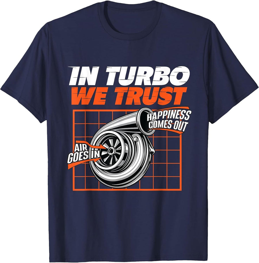 in Turbo We Trust - Car Guy Muscle Car Mechanic T-Shirt - Navy Blue