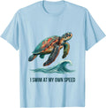 Men's I Swim At My Own Speed Funny Sea Turtle Beach Souvenir T-Shirt - Baby Blue