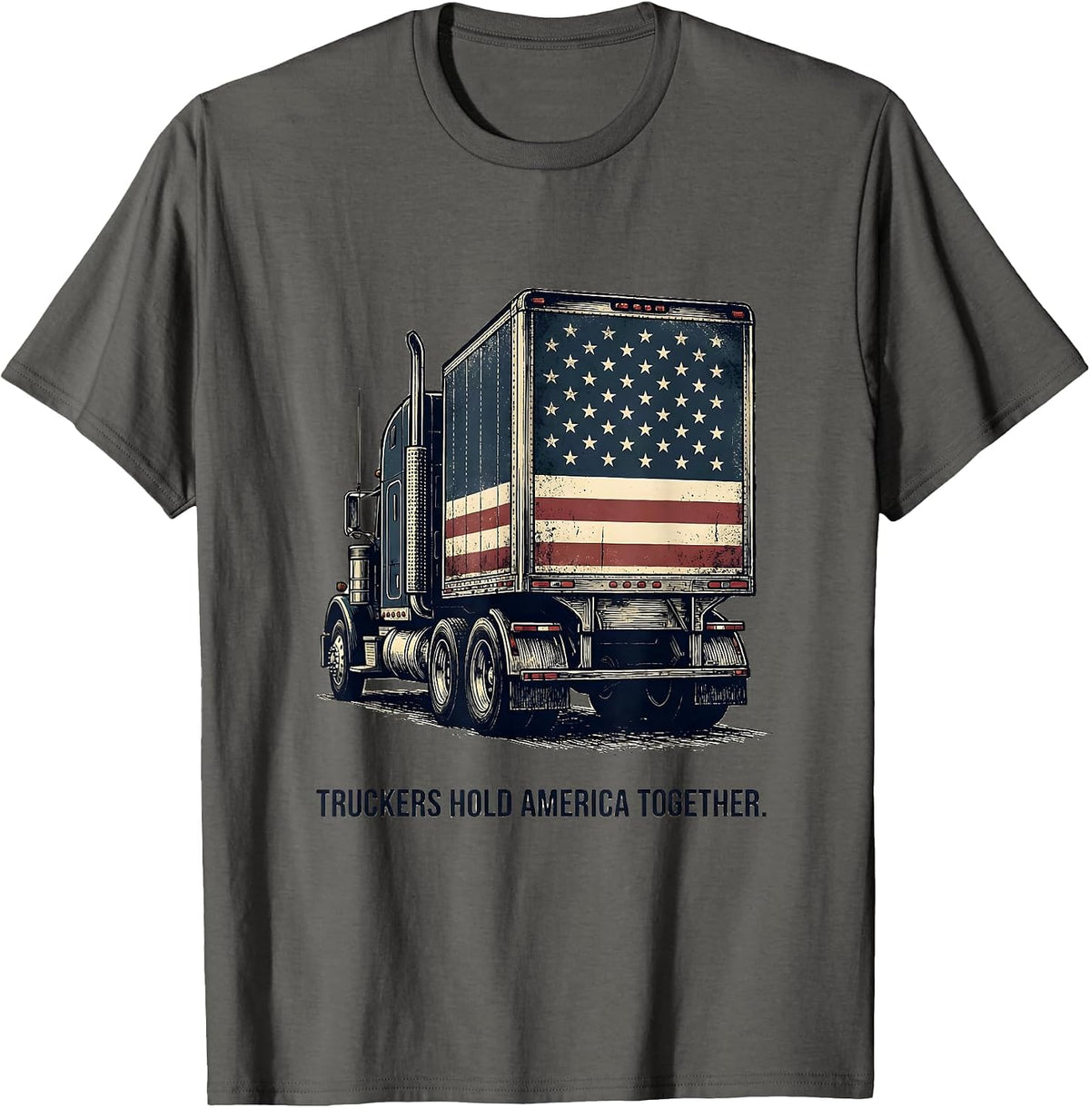 Truckers Hold America Together Vintage Semi-Truck Driver T-Shirt - Asphalt Grey