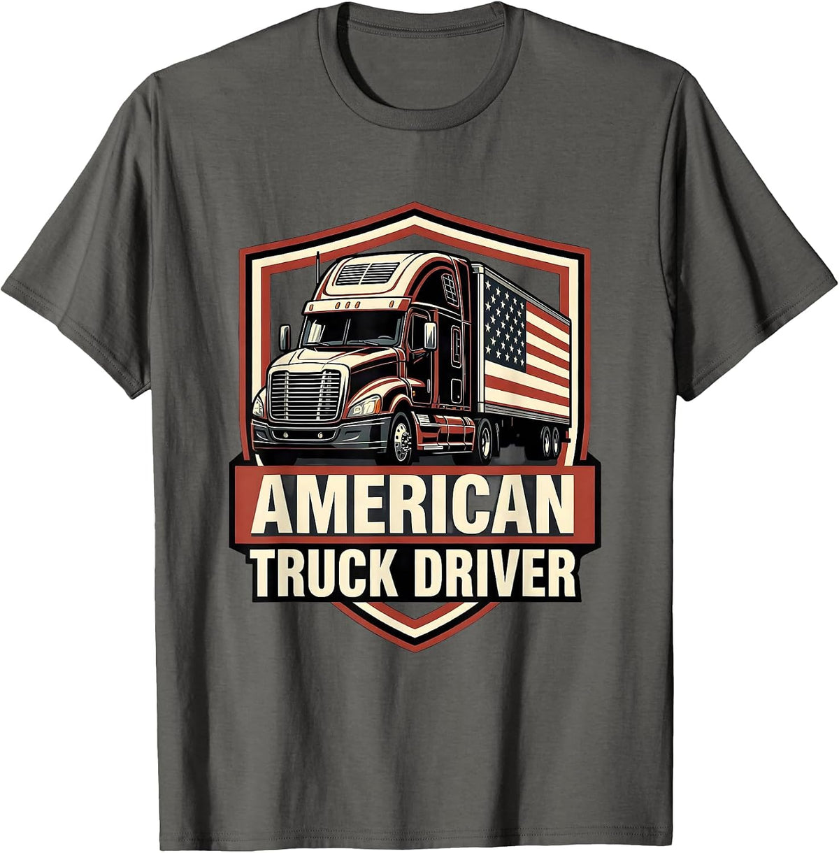American Truck Driver Patriotic Trucker Big Rig Gift T-Shirt - Asphalt Grey