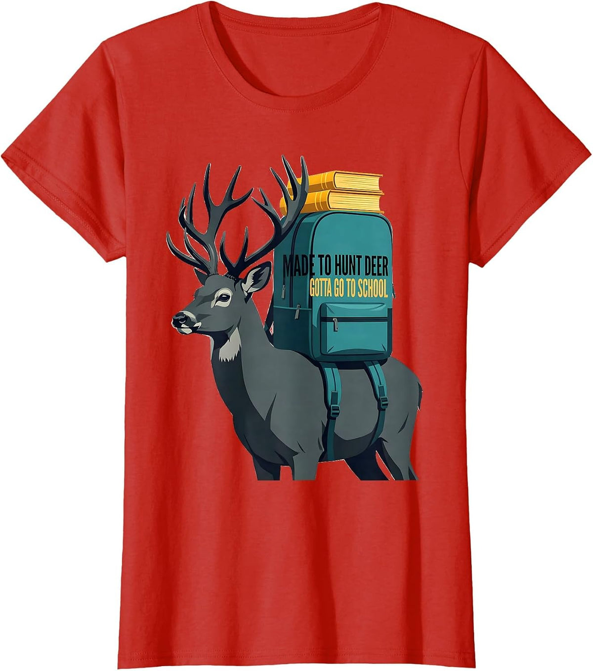 Made To Hunt Deer Gotta Go To School Funny Youth Hunting T-Shirt - Red