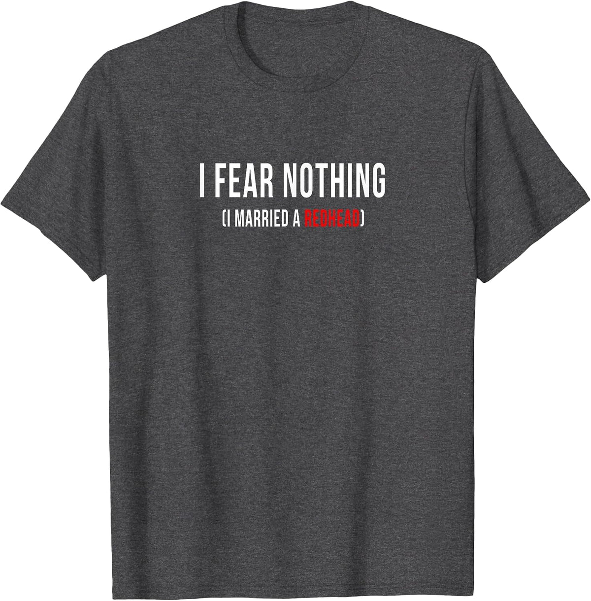 Redhead Funny T Shirt - Redhead Married Tee T-Shirt - Dark Heather Grey
