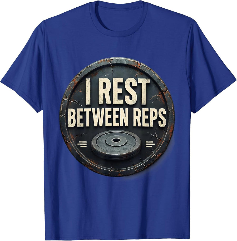 I Rest Between Reps Funny Gym Workout Weightlifting Humor T-Shirt - Royal Blue