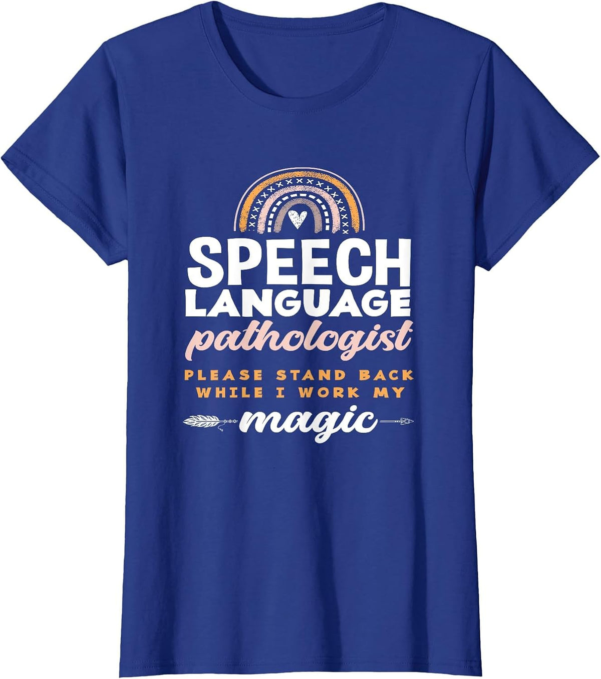 Speech Language Pathologist Please Stand Back While I Work T-Shirt - Royal Blue