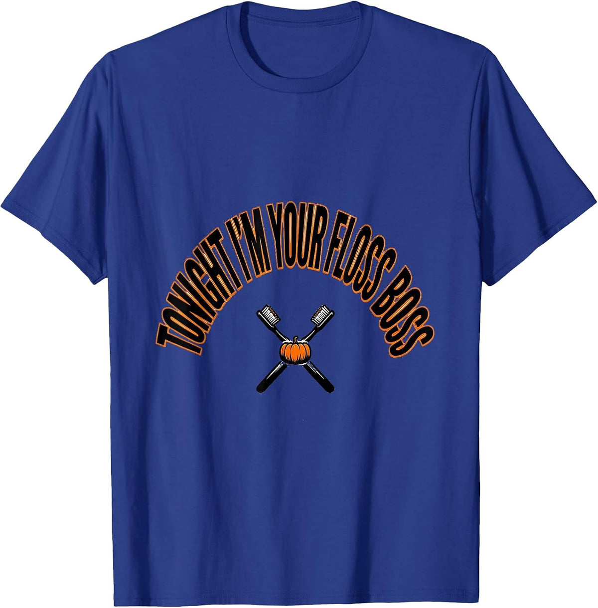 Men's Tonight I'm Your Floss Boss Playful Dental Humor Halloween T-Shirt - Royal Blue